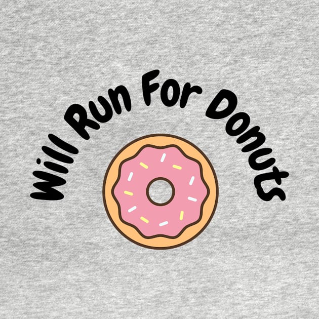 Will run for donuts by Word and Saying